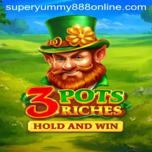 Discover the Thrills of 3potsRiches Featuring Super Yummy 888