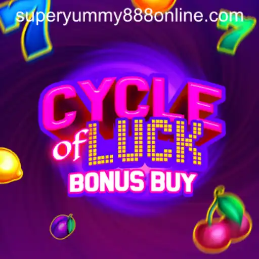 CycleofLuckBonusBuy: A Comprehensive Guide with Super Yummy 888 Insights