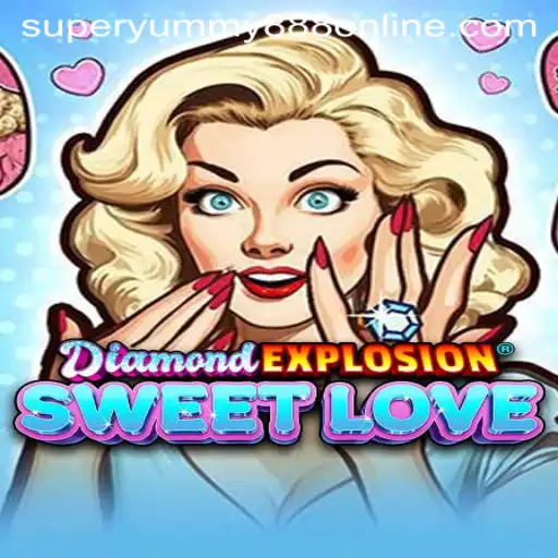 DiamondExplosionSweetLove: An Exciting New Game with Super Yummy 888 Features